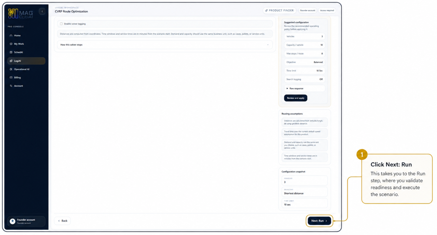 Bottom of the Configure step showing the Next: Run action called out.